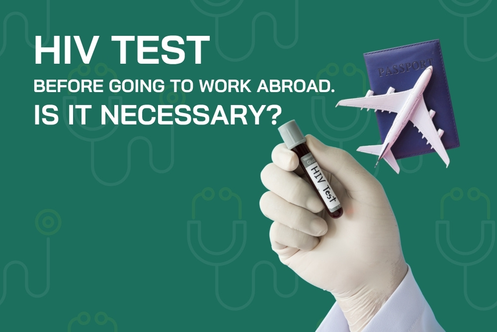 HIV test before going to work abroad. Is it necessary?