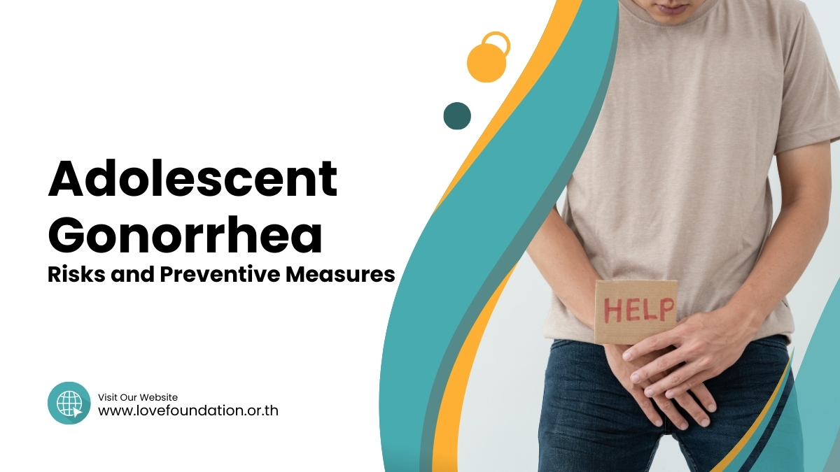 Adolescent Gonorrhea Risks and Preventive Measures