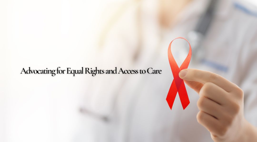 Advocating-for-Equal-Rights-and-Access-to-Care