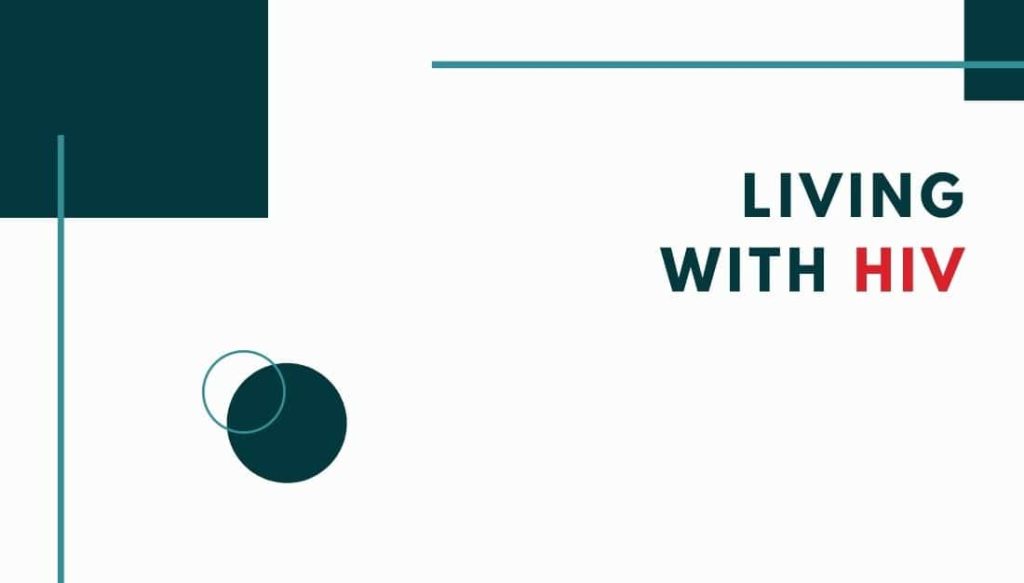 Living with HIV