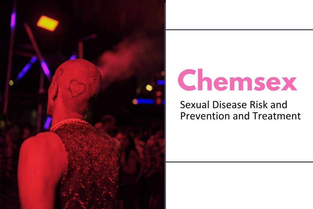 Risk of Chem sex