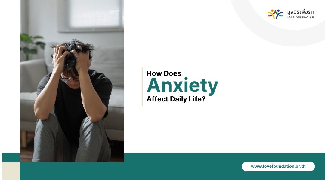 How Does Anxiety Affect Daily Life