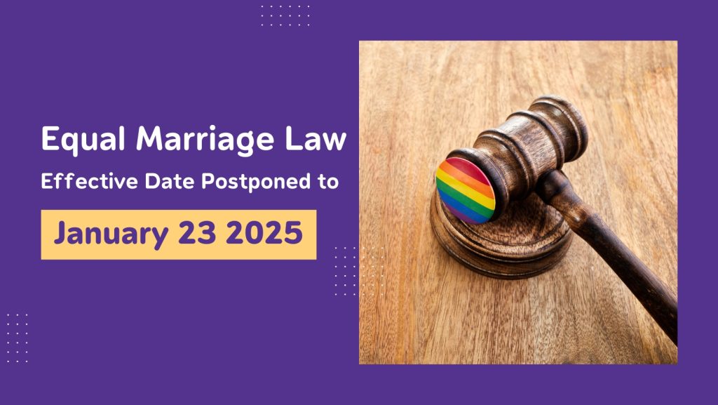 Equal Marriage Law – Effective Date Postponed to January 23 2025