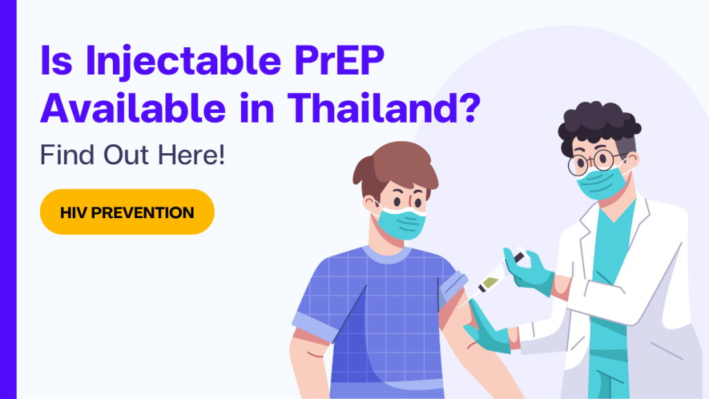 Is Injectable PrEP Available in Thailand? Find Out Here!