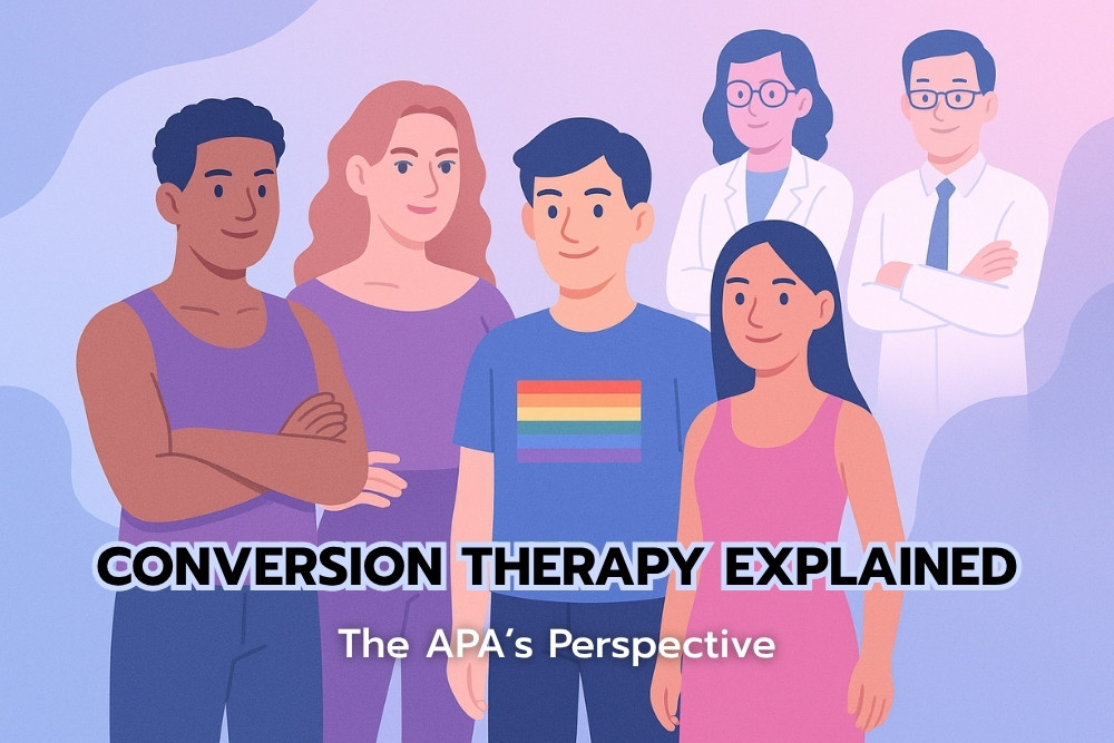 Conversion Therapy Explained: The APA’s Perspective